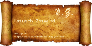 Matusch Zotmund névjegykártya